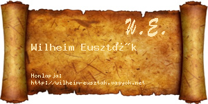 Wilheim Euszták névjegykártya